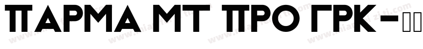 Parma MT Pro Grk字体转换